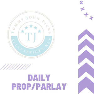 Tommy John – Daily Prop/Parlay – Non-Guaranteed