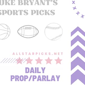 Luke Bryant – Daily Prop/Parlay – Non-Guaranteed
