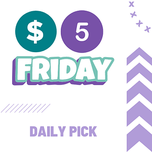 $5 Friday Pick